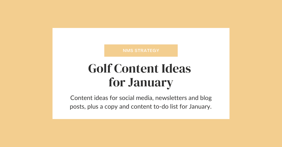 Golf Content Ideas for January